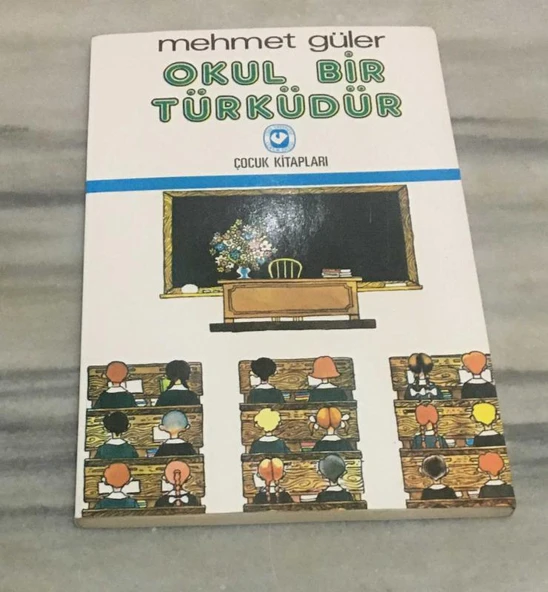 OKUL BİR TÜRKÜDÜR(Sahafiye Kitap) ürün görseli 1