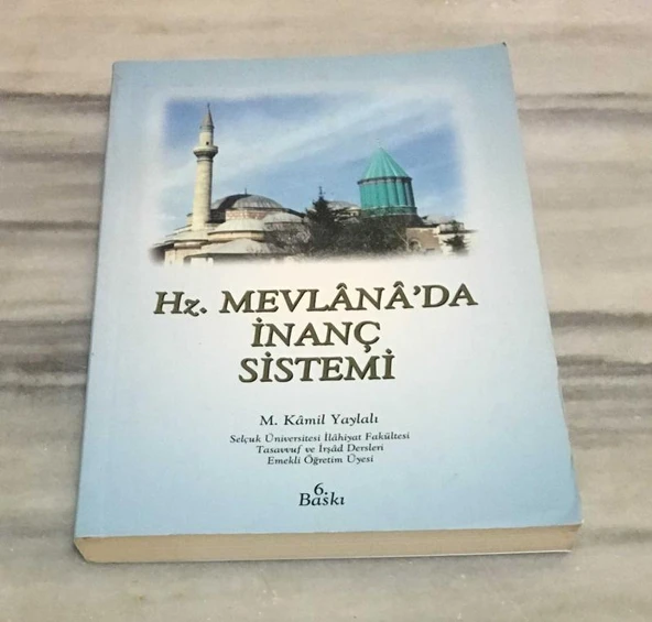 HZ. MEVLANA'DA İNANÇ SİSTEMİ 6.BASKI - 2008(Sahafiye Kitap) ürün görseli 1