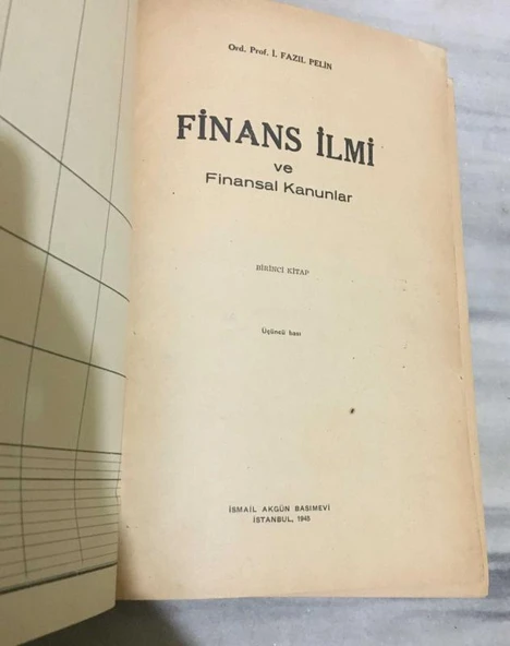 FİNANS İLMİ VE FİNANSAL KANUNLAR 1.KİTAP ( 3.BASI - 1945 )(Sahafiye Kitap) ürün görseli 1