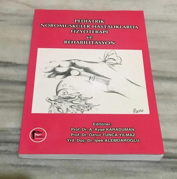 PEDİATRİK NÖROMUSKÜLER HASTALIKLARDA FİZYOTERAPİ VE REHABİLİTASYON(Sahafiye Kitap) ürün görseli 1