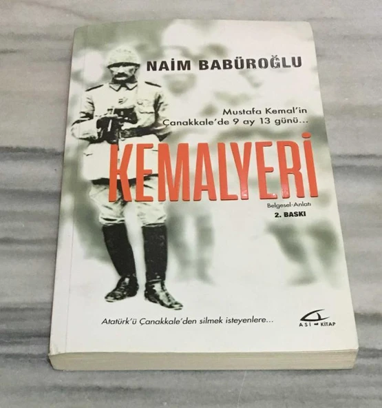 KEMALYERİ Mustafa Kemal'in Çanakkale'de 9 ay 13 günü ( Belgesel - Anlatı )(Sahafiye Kitap) ürün görseli 1