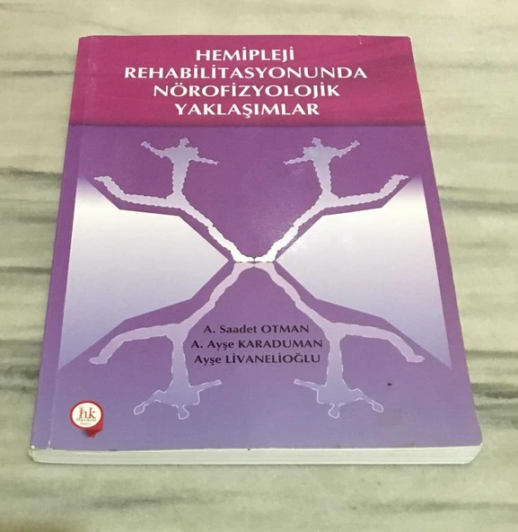 HEMİPLEJİ REHABİLİTASYONUNDA NÖROFİZYOLOJİK YAKLAŞIMLAR(Sahafiye Kitap) ürün görseli 1
