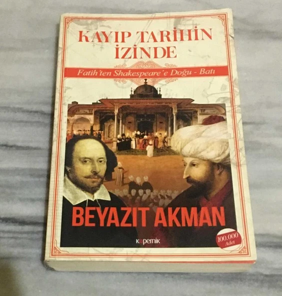 KAYIP TARİHİN İZİNDE Fatih'ten Shakespeare'e Doğu-Batı(Sahafiye Kitap) ürün görseli 1