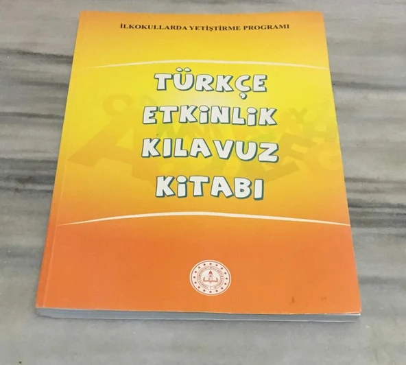 İlkokullarda Yetiştirme Programı TÜRKÇE ETKİNLİK KILAVUZ KİTABI(Sahafiye Kitap) ürün görseli 1