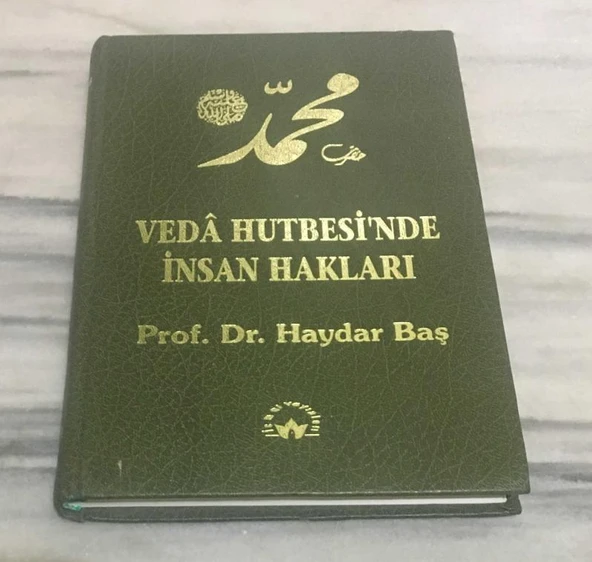 VEDA HUTBESİ'NDE İNSAN HAKLARI - CİLTLİ -(Sahafiye Kitap) ürün görseli 1