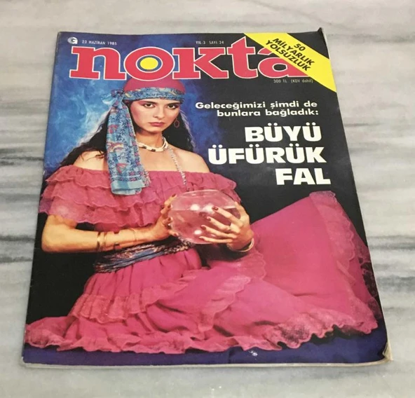 NOKTA Dergisi 23 Haziran 1985 Sayı 24 BÜYÜ ÜFÜRÜK FAL(Sahafiye Kitap) ürün görseli 1