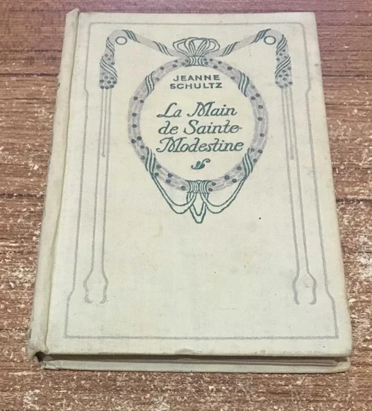 La Main de Sainte Modestine ( bez ciltli )(Sahafiye Kitap) ürün görseli 1