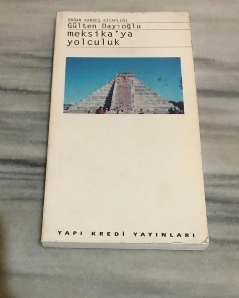 MEKSİKA'YA YOLCULUK Gizemli Uygarlıklar Ülkesi 1.BASKI(Sahafiye Kitap) ürün görseli 1