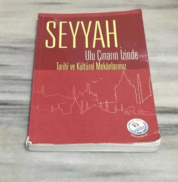 SEYYAH Ulu Çınarın İzinde TARİHİ VE KÜLTÜREL MEKANLARIMIZ(Sahafiye Kitap) ürün görseli 1