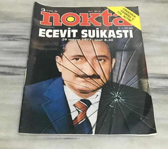 NOKTA DERGİSİ 15 Eylül 1985 Sayı 36 ECEVİT SUİKASTI 29 Mayıs 1977,saat 8.30(Sahafiye Kitap) ürün görseli 1