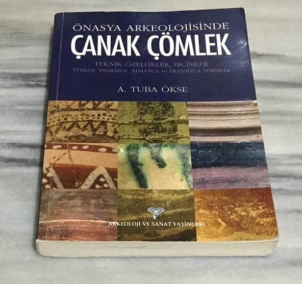 ÖNASYA ARKEOLOJİSİNDE ÇANAK ÇÖMLEK Teknik Özellikler, Biçimler, Türkçe, İngilizce, Almanca ve Fransızca Terimler(Sahafiye Kitap) ürün görseli 1