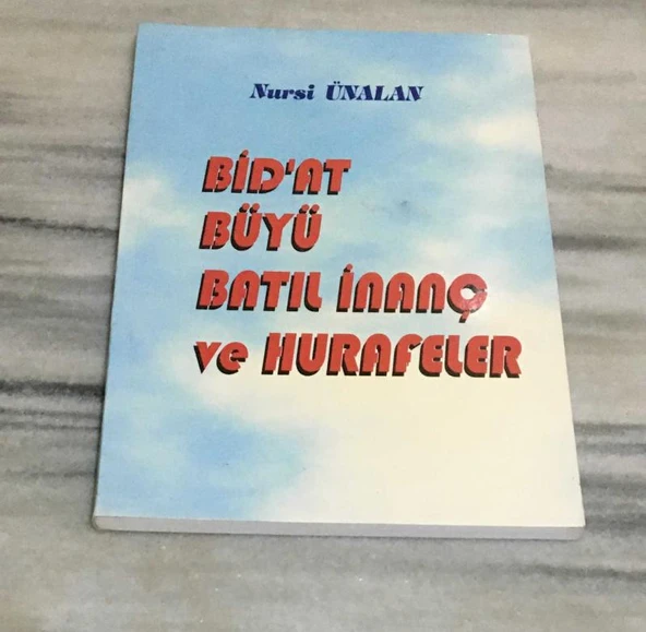 BİD'AT BÜYÜ BATIL İNANÇ VE HURAFELER(Sahafiye Kitap) ürün görseli 1