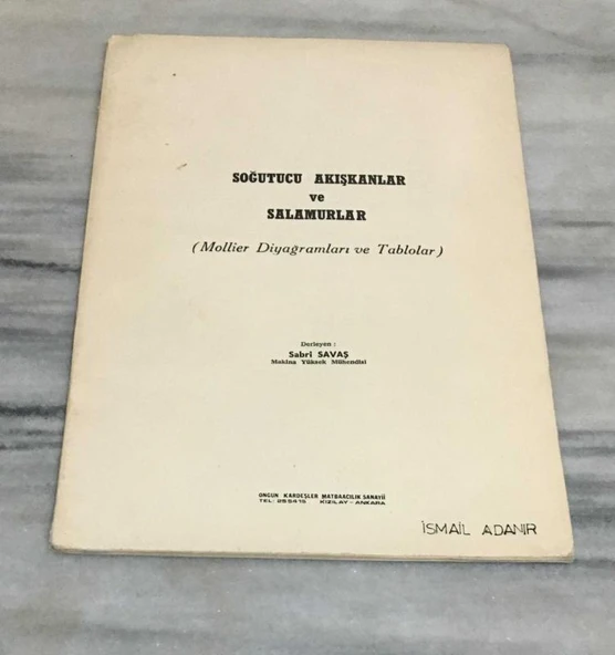 SOĞUTUCU AKIŞKANLAR VE SALAMURLAR Mollier Diyağramları ve Tablolar(Sahafiye Kitap) ürün görseli 1