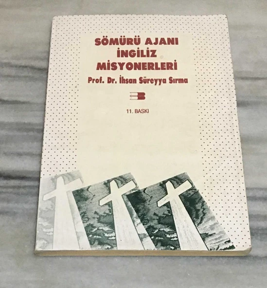 SÖMÜRÜ AJANI İNGİLİZ MİSYONERLERİ 11.BASKI(Sahafiye Kitap) ürün görseli 1