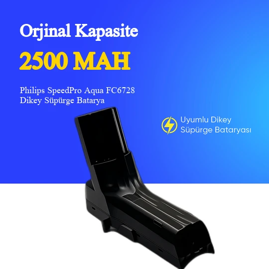 Philips SpeedPro Aqua FC6728 Dikey Süpürge 2500 Mah 25.2 V Batarya – Orjinal Uyumlu Uzun Ömürlü, Maksimum Performans Pil ürün görseli 1