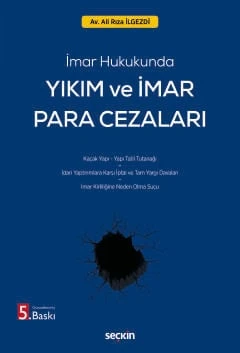 İmar Hukukunda Yıkım ve İmar Para Cezaları Av. Ali Rıza İlgezdi 5. Baskı, Mayıs 2026 ürün görseli 1
