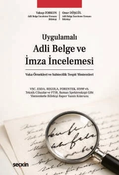 Adli Belge ve İmza İncelemesi Vaka Örnekleri ve Sahtecilik Tespit Yöntemleri Yakup Zorkun,Onur Düşgül 1. Baskı, Mayıs 2026 ürün görseli 1