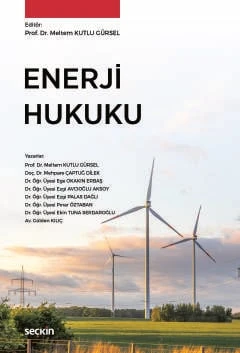 Enerji Hukuku Prof. Dr. Meltem Kutlu Gürsel (Editör) 1. Baskı, Nisan 2026 ürün görseli 1