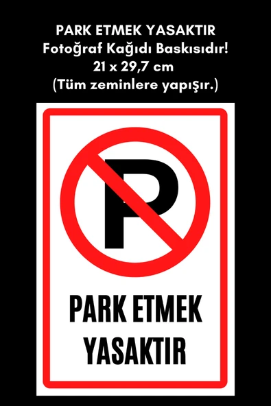 Organik Yolda PARK ETMEK YASAKTIR Fotoğraf Kağıdı Baskısıdır! 21 x 29,7 cm (Tüm zeminlere yapışır.) ürün görseli 1