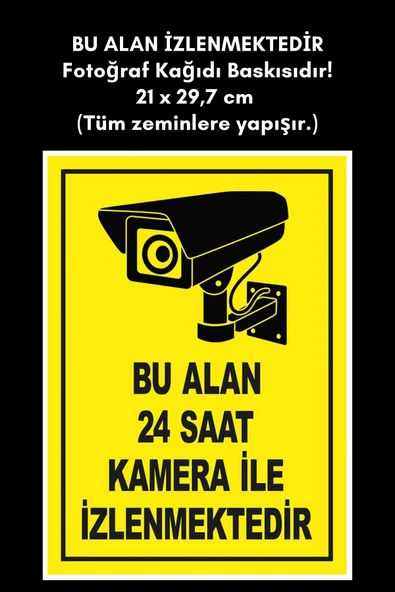 Organik Yolda BU ALAN 24 SAAT İZLENMEKTEDİR Fotoğraf Kağıdı Baskısıdır! 21 x 29,7 cm (Tüm zeminlere yapışır.) ürün görseli 1
