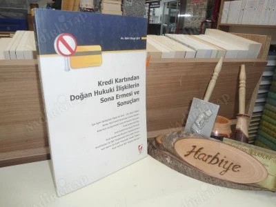 KREDİ KARTINDAN DOĞAN HUKUKİ İLİŞKİLERİN SONA ERMESİ VE SONUÇLARI ürün görseli 1