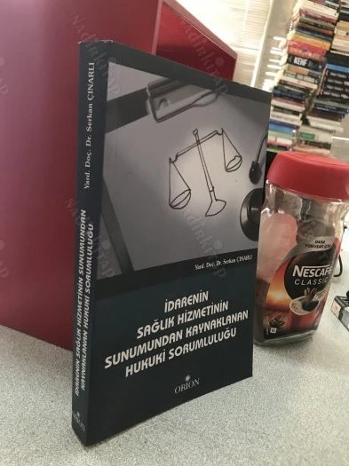 İdarenin Sağlık Hizmetinin Sunumundan Kaynaklanan Hukuki Sorumluluğu ürün görseli 1