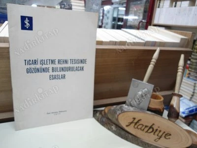 TİCARİ İŞLETME REHNİ TESİSİNDE GÖZÖNÜNDE BULUNDURULACAK ESASLAR ürün görseli 1
