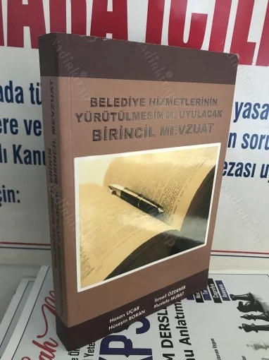 Belediye Hizmetlerinin Yürütülmesinde Uyulacak Birincil Mevzuat ürün görseli 1