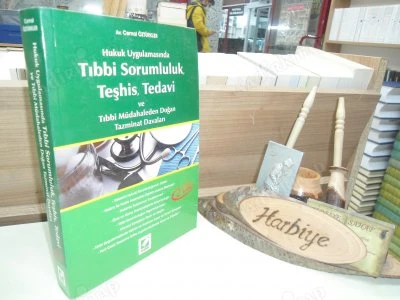 HUKUK UYGULAMASINDA TIBBİ SORUMLULUK TEŞHİS TEDAVİ VE TIBBİ MÜDAHALEDEN DOĞAN TAZMİNAT DAVALARI ürün görseli 1