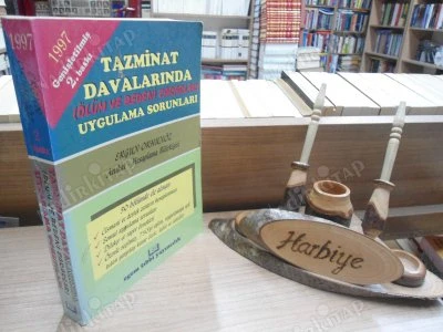 TAZMİNAT DAVALARINDA (ÖLÜM VE BEDENİ ZARARLAR) UYGULAMA SORUNLARI ürün görseli 1