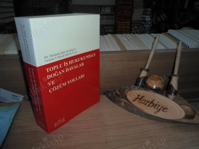 TOPLU İŞ HUKUKUNDAN DOĞAN DAVALAR VE ÇÖZÜM YOLLARI ürün görseli 1
