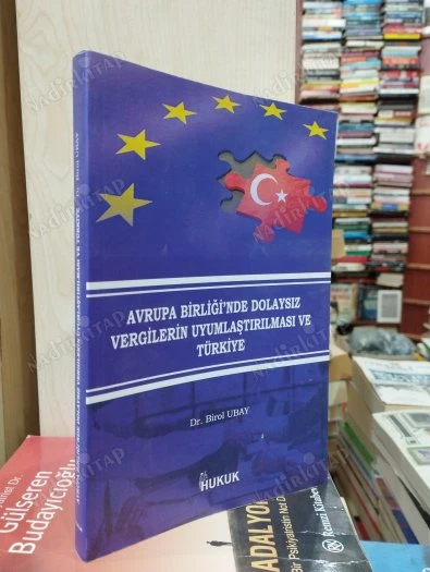 Avrupa birliği'nde dolaysız vergilerin uyumlaştırılması ve türkiye ürün görseli 1