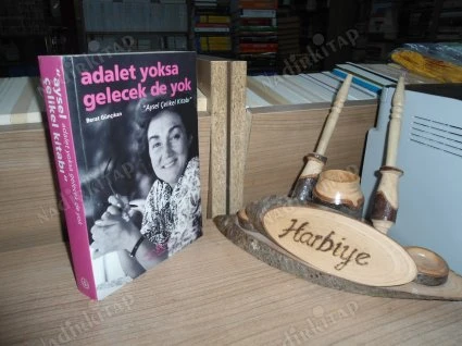 ADALET YOKSA GELECEK DE YOK - "AYSEL ÇELİKEL KİTABI" ürün görseli 1