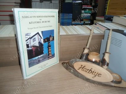 YOZGAT'IN SOSYO - EKONOMİK VE KÜLTÜREL DURUMU / YOZGAT BOZOK ÜNİVERSİTESİ'NE DOĞRU ürün görseli 1
