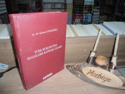 TÜRK HUKUKUNDA İHALELERE KATILMA YASAĞI - İMZALI, İTHAFLI - CİLTLİ ürün görseli 1