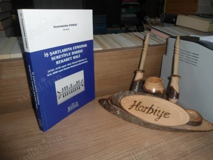 İŞ ŞARTLARINA UYMAMAK SURETİYLE HAKSIZ REKABET HALİ ürün görseli 1