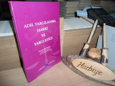 ADİL YARGILANMA HAKKI VE YARGI ETİĞİ ürün görseli 1