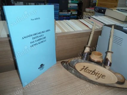 ANONİM ORTAKLIKLARDA İMTİYAZLI PAY SAHİPLERİ GENEL KURULU ürün görseli 1