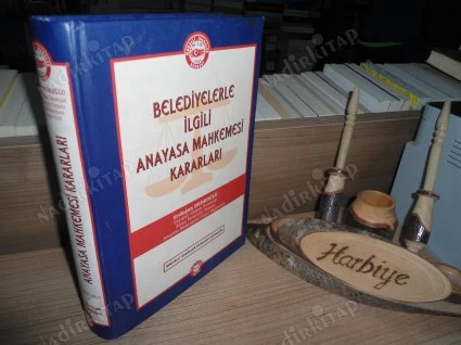 BELEDİYELERLE İLGİLİ ANAYASA MAHKEMESİ KARARLARI - CİLTLİ ürün görseli 1