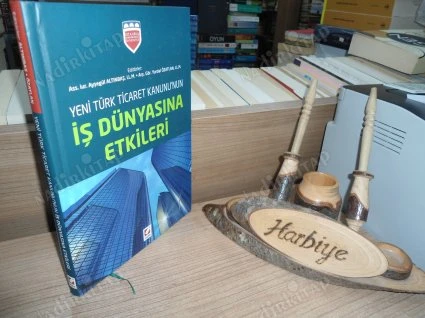 YENİ TÜRK TİCARET KANUNU'NUN İŞ DÜNYASINA ETKİLERİ - CİLTLİ ürün görseli 1