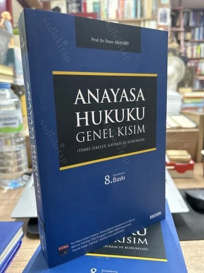 ANAYASA HUKUKU GENEL KISIM (TEMEL İLKELER, KAVRAM VE KURUMLAR) - GÜNCELLENMİŞ 8. BASKI ürün görseli 1