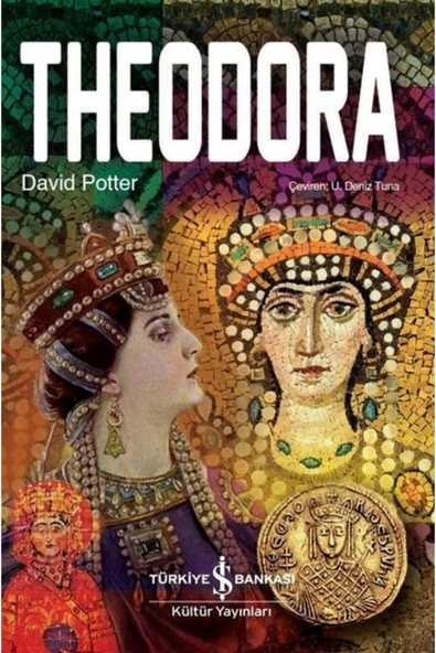 TÜRKİYE İŞ BANKASI KÜLTÜR YAYINLARI Theodora: David Potter ürün görseli 1