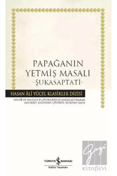TÜRKİYE İŞ BANKASI KÜLTÜR YAYINLARI Papağanın Yetmiş Masalı - Şukasaptati (Ciltli) ürün görseli 1