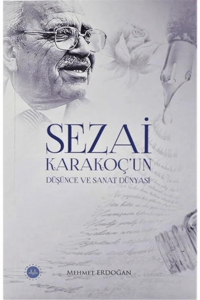 Diyanet İşleri Başkanlığı Sezai Karakoçun Düşünce Ve Sanat Dünyası-Mehmet Erdoğan ürün görseli 1