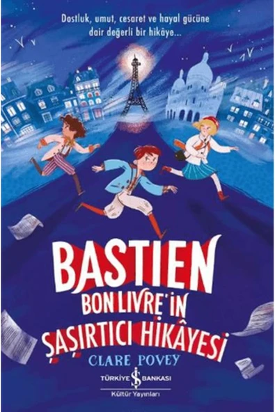 TÜRKİYE İŞ BANKASI KÜLTÜR YAYINLARI Bastien Bonlivre in Şaşırtıcı Hikayesi ürün görseli 1