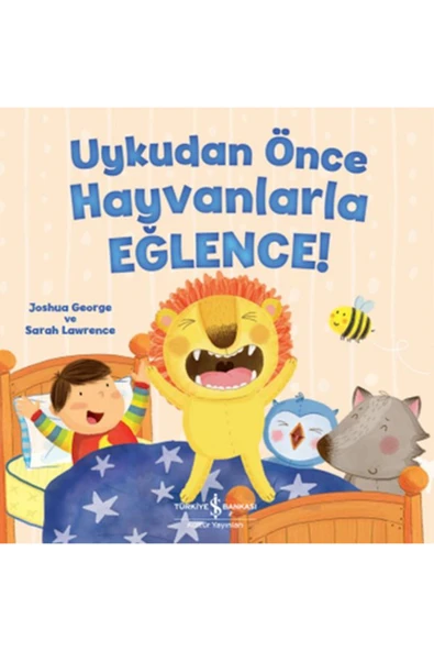 TÜRKİYE İŞ BANKASI KÜLTÜR YAYINLARI Uykudan Önce Hayvanlarla Eğlence! ürün görseli 1