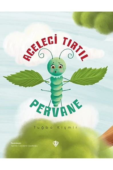Türkiye Diyanet Vakfı Yayınları Aceleci Tırtıl Pervane / Tuğba Kişmir / Türkiye Diyanet Vakfı Yayınları / 9786254280764 ürün görseli 1