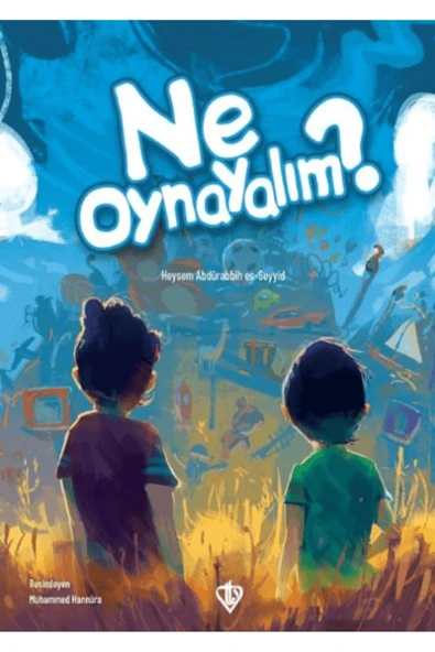Türkiye Diyanet Vakfı Yayınları Ne Oynayalım? / Heysem Abdürabbih es-Seyyid / Türkiye Diyanet Vakfı Yayınları / 9786254285653 ürün görseli 1