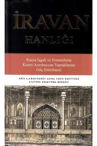 Atatürk Araştırma Merkezi Iravan Hanlığı ürün görseli 1