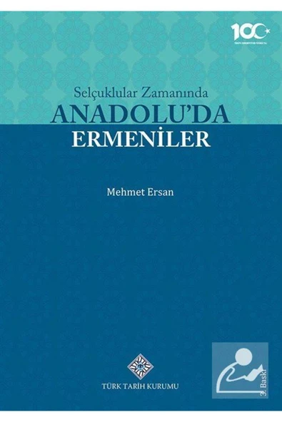 Türk Tarih Kurumu Yayınları Selçuklular Zamanında Anadolu'da Ermeniler ürün görseli 1